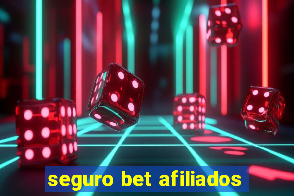 seguro bet afiliados